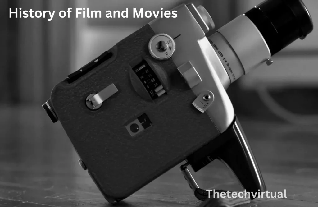 History of Film and Movies